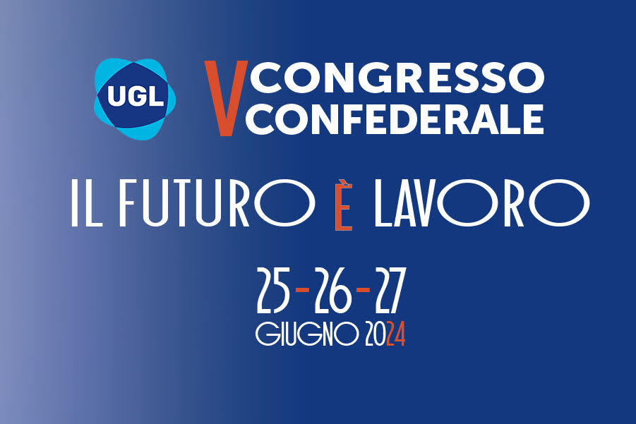 A Roma V Congresso Ugl